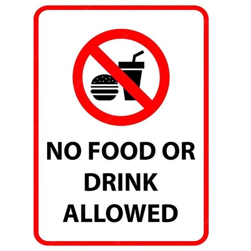 [69876532900162] Sign - No Food Or Drinks